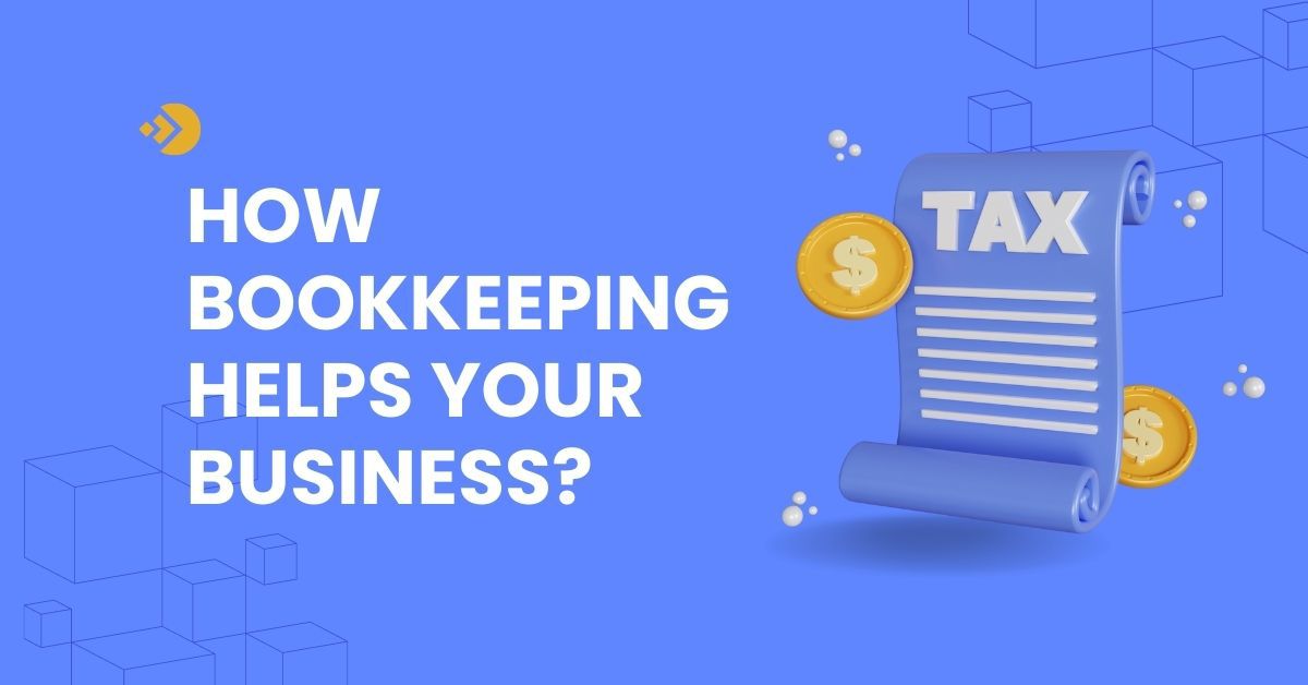 how bookkeeping helps your business